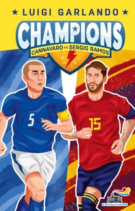 Cannavaro vs Sergio Ramos. Champions - Librerie.coop Cannavaro vs Sergio Ramos. Champions - Librerie.coop