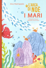 L'arca di Noè. I mari - Librerie.coop L'arca di Noè. I mari - Librerie.coop