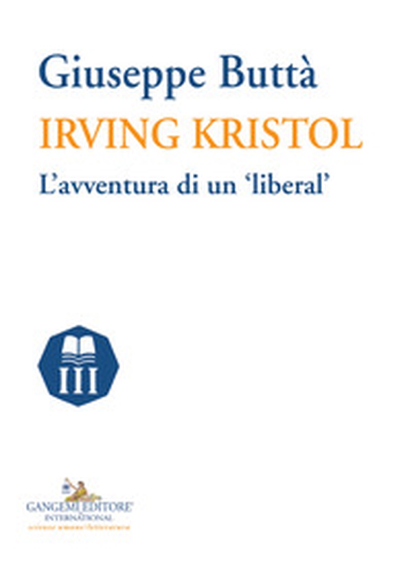 Irving Kristol. L'avventura di un «liberal» - Librerie.coop Irving Kristol. L'avventura di un «liberal» - Librerie.coop