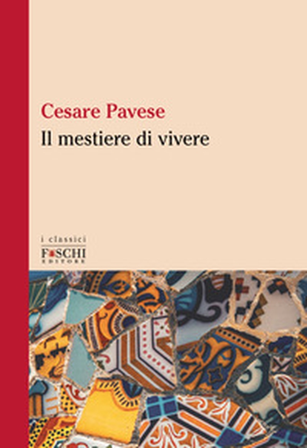 Il mestiere di vivere - Librerie.coop Il mestiere di vivere - Librerie.coop