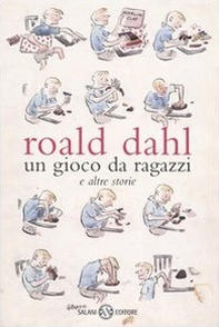 Un gioco da ragazzi e altre storie - Librerie.coop
