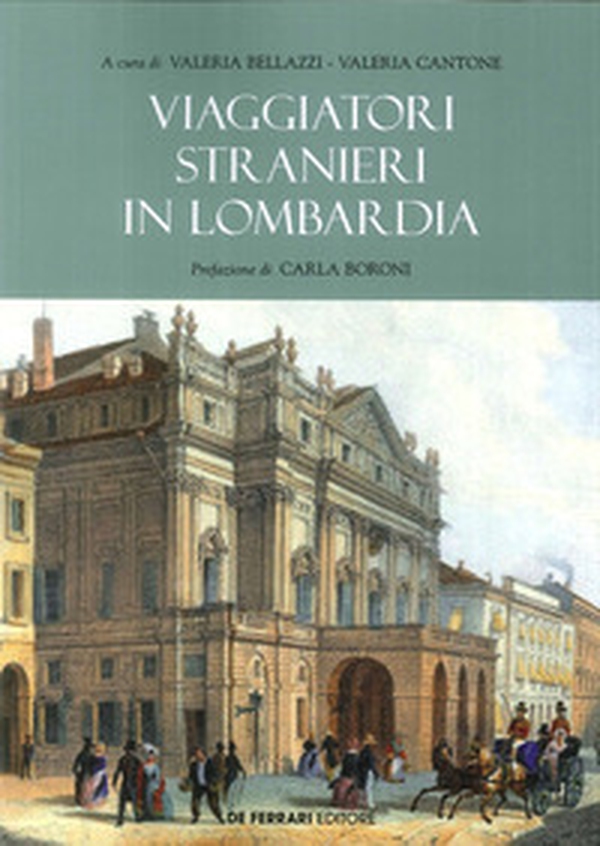 Viaggiatori stranieri in Lombardia - Librerie.coop Viaggiatori stranieri in Lombardia - Librerie.coop