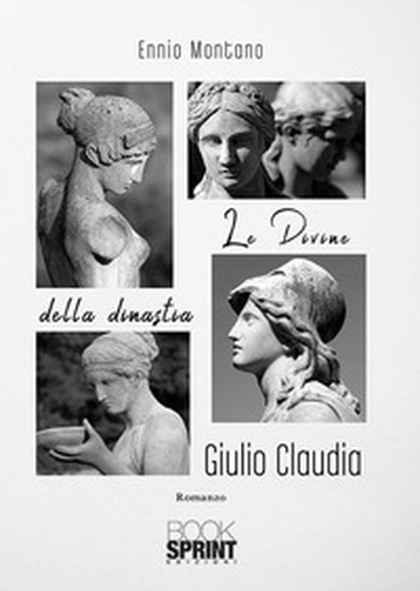 Le divine della dinastia Giulio Claudia - Librerie.coop Le divine della dinastia Giulio Claudia - Librerie.coop