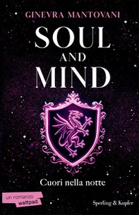 Soul and mind. Cuori nella notte - Librerie.coop