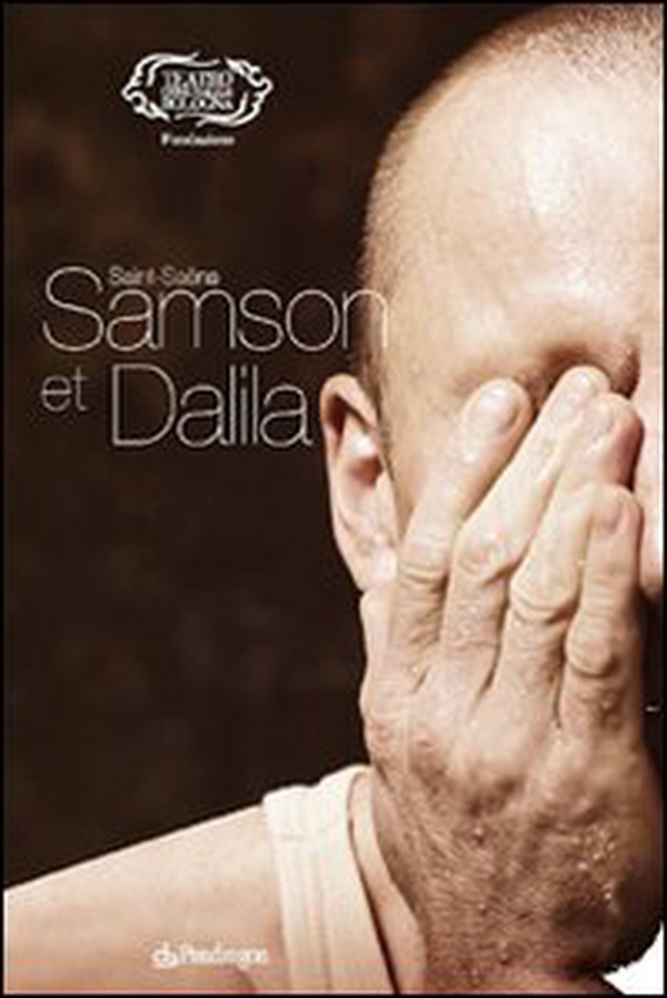 Saint-Saëns. Samson et Dalila - Librerie.coop Saint-Saëns. Samson et Dalila - Librerie.coop