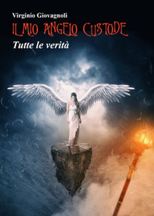 Il mio angelo custode. Tutte le verità - Librerie.coop Il mio angelo custode. Tutte le verità - Librerie.coop