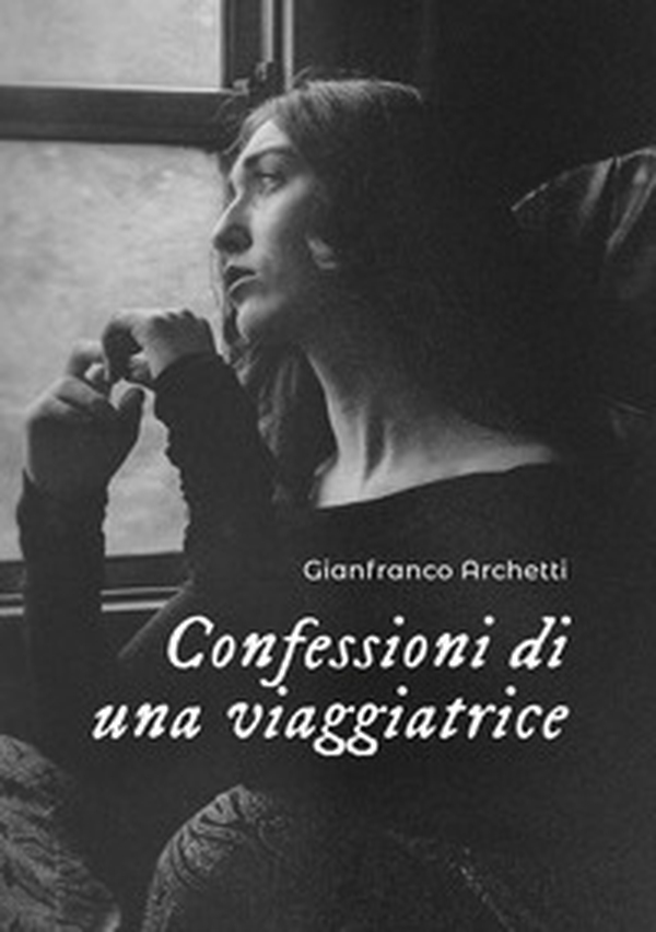 Confessioni di una viaggiatrice - Librerie.coop