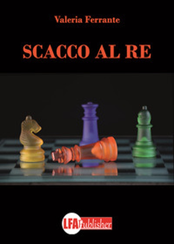 Scacco al Re - Librerie.coop Scacco al Re - Librerie.coop