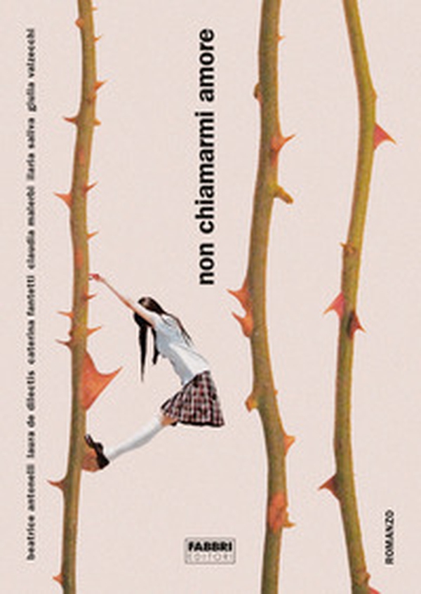 Non chiamarmi amore - Librerie.coop Non chiamarmi amore - Librerie.coop