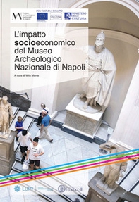 L'impatto socioeconomico del Museo Archeologico Nazionale di Napoli - Librerie.coop