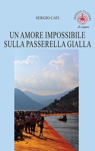 Un amore impossibile sulla passerella gialla - Librerie.coop Un amore impossibile sulla passerella gialla - Librerie.coop