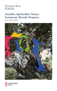 Attualità. Spiritualità. Natura. Sentimenti. Ricordi. Proposte. Vol. fino al 2010 - Librerie.coop