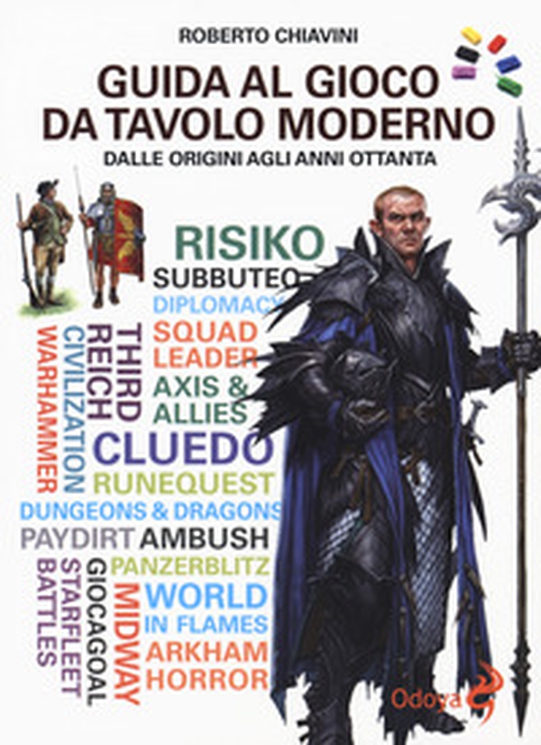 Guida al gioco da tavolo moderno. Dalle origini agli anni Ottanta - Librerie.coop Guida al gioco da tavolo moderno. Dalle origini agli anni Ottanta - Librerie.coop