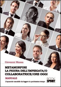 Metamorfosi la figura dell'impiegata/o collaboratrice/ore oggi - Librerie.coop