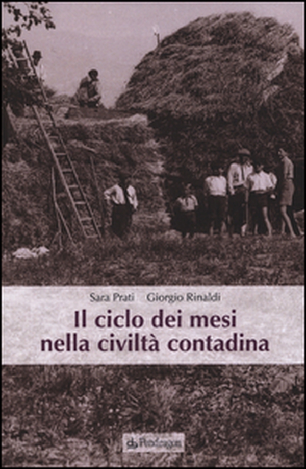 Il ciclo dei mesi nella civiltà contadina - Librerie.coop Il ciclo dei mesi nella civiltà contadina - Librerie.coop
