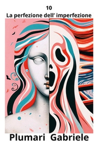 10. La perfezione dell'imperfezione - Librerie.coop