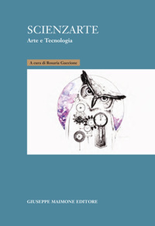 Scienzarte. Arte e tecnologia - Librerie.coop Scienzarte. Arte e tecnologia - Librerie.coop