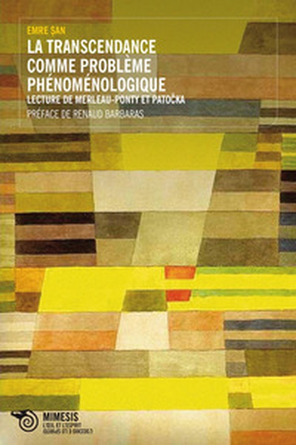 Le trascendance comme problème phénoménologique. Lecture de Merleau-Ponty et Patocka - Librerie.coop