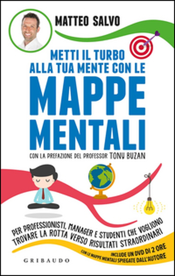 Metti il turbo alla tua mente con le mappe mentali. Per professionisti, manager e studenti che vogliono trovare la rotta verso risultati straordinari - Librerie.coop Metti il turbo alla tua mente con le mappe mentali. Per professionisti, manager e studenti che vogliono trovare la rotta verso risultati straordinari - Librerie.coop