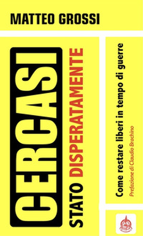 Cercasi Stato disperatamente. Come restare liberi in tempo di guerre - Librerie.coop Cercasi Stato disperatamente. Come restare liberi in tempo di guerre - Librerie.coop