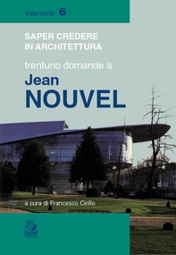 TRENTUNO DOMANDE A JEAN NOUVEL - Librerie.coop