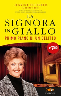 Primo piano di un delitto. La signora in giallo - Librerie.coop