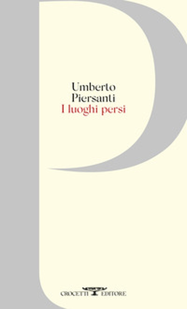 I luoghi persi - Librerie.coop I luoghi persi - Librerie.coop