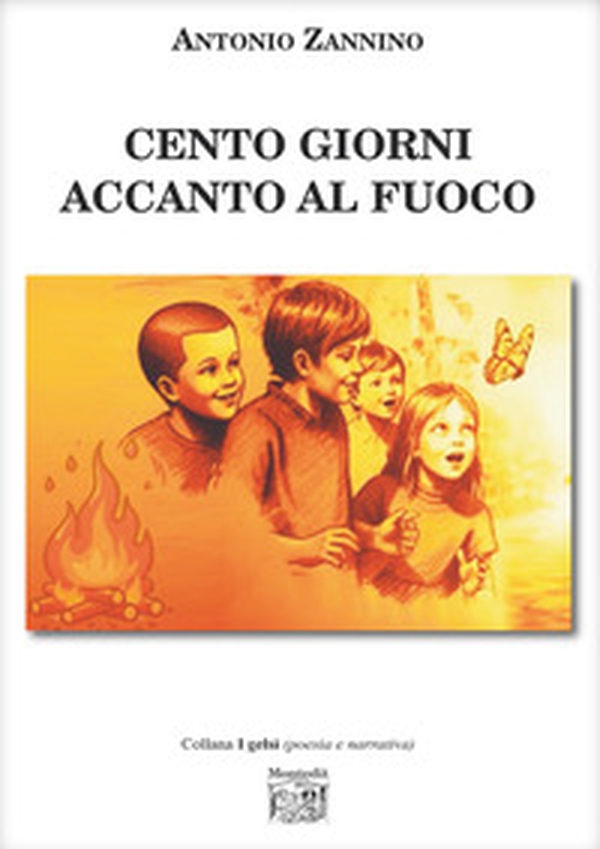 Cento giorni accanto al fuoco - Librerie.coop
