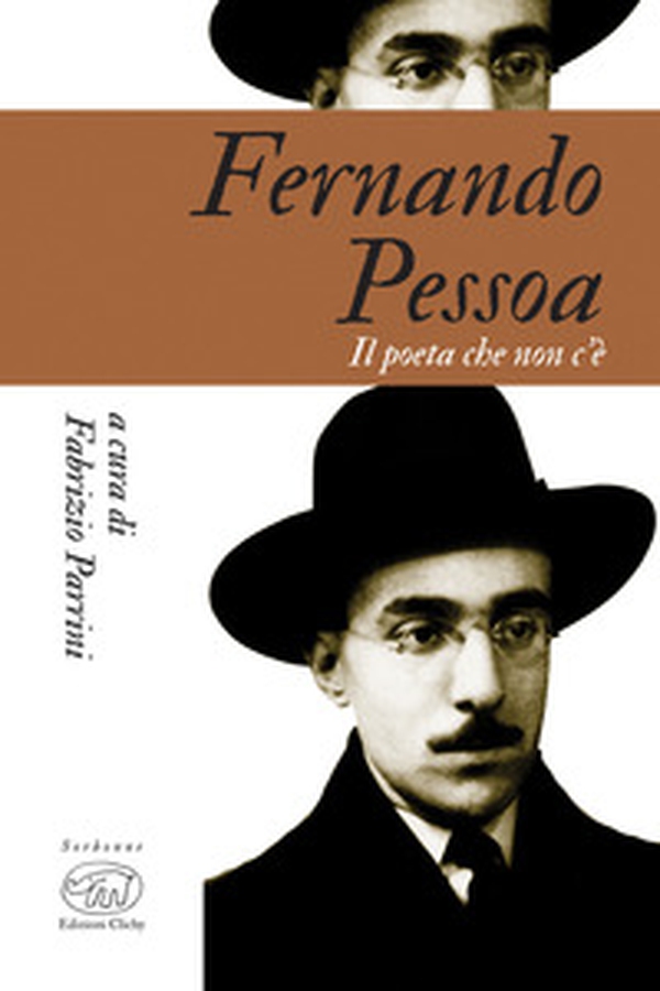 Fernando Pessoa. Il poeta che non c'è - Librerie.coop Fernando Pessoa. Il poeta che non c'è - Librerie.coop