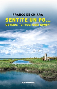 Sentite un Po... ovvero: «Li vuoi quei Kiwi?» - Librerie.coop