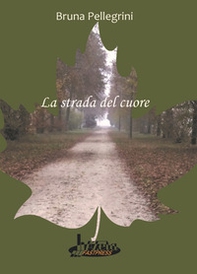 La strada del cuore - Librerie.coop