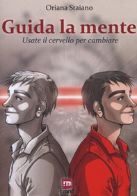 Guida la mente. Usate il cervello per cambiare - Librerie.coop