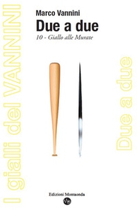 Due a due. Giallo alle Murate - Librerie.coop Due a due. Giallo alle Murate - Librerie.coop