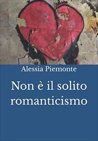 Non è il solito romanticismo - Librerie.coop Non è il solito romanticismo - Librerie.coop