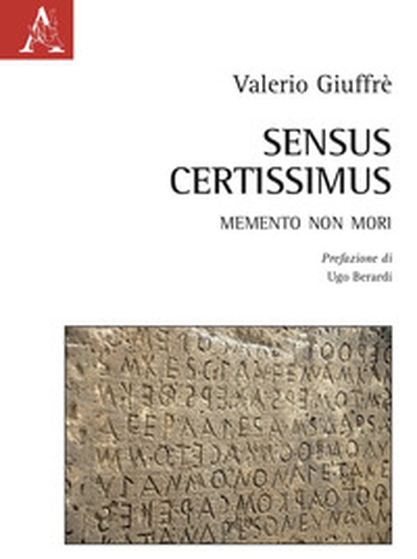 Sensus Certissimus. Memento non mori - Librerie.coop Sensus Certissimus. Memento non mori - Librerie.coop