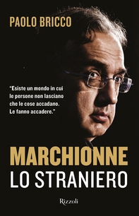 Marchionne lo straniero - Librerie.coop