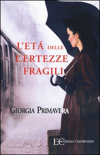 L'età delle certezze fragili - Librerie.coop