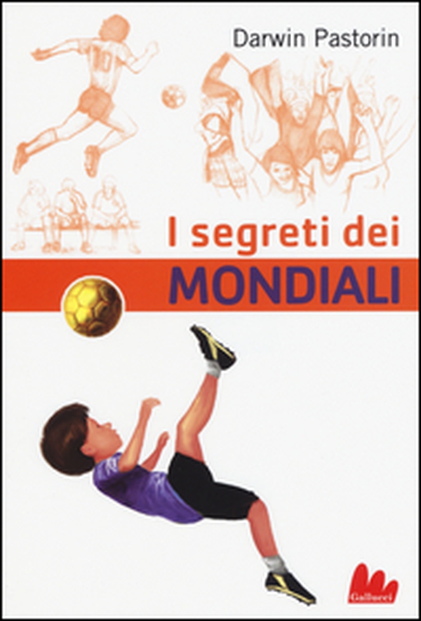 I segreti dei mondiali - Librerie.coop I segreti dei mondiali - Librerie.coop
