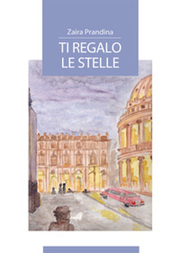 Ti regalo le stelle - Librerie.coop Ti regalo le stelle - Librerie.coop