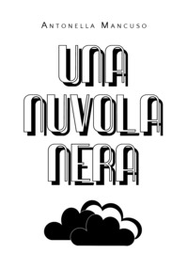 Una nuvola nera - Librerie.coop Una nuvola nera - Librerie.coop
