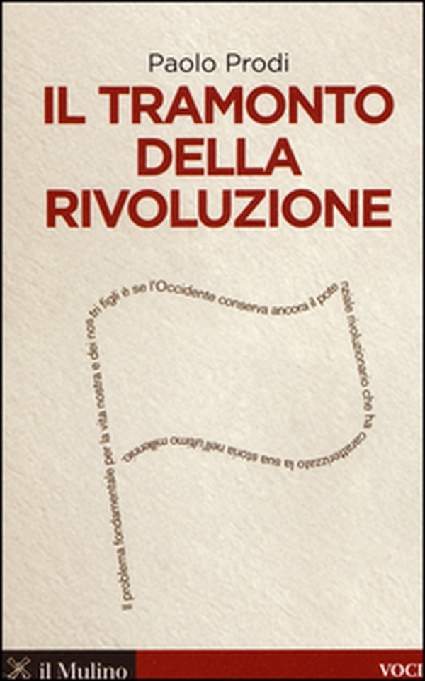 Il tramonto della rivoluzione - Librerie.coop Il tramonto della rivoluzione - Librerie.coop