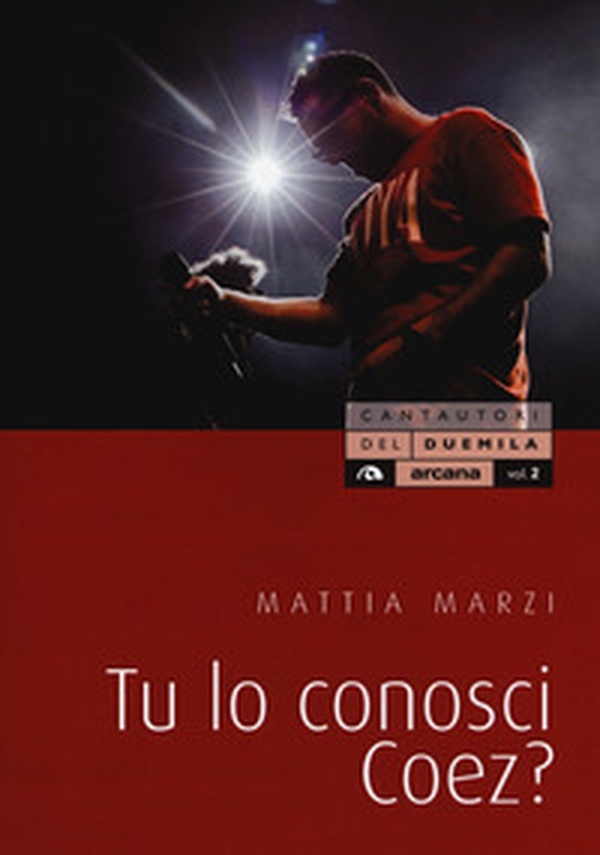 Tu lo conosci Coez? - Librerie.coop Tu lo conosci Coez? - Librerie.coop