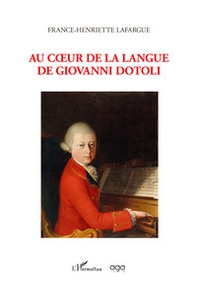 Au coeur de la langue de Giovanni Dotoli - Librerie.coop