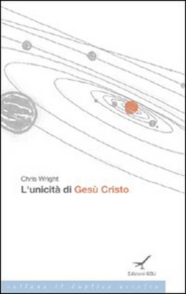 L'unicità di Gesù Cristo - Librerie.coop