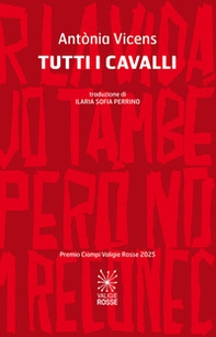 Tutti i cavalli. Testo catalano a fronte - Librerie.coop