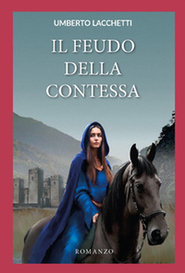 Il feudo della contessa - Librerie.coop Il feudo della contessa - Librerie.coop