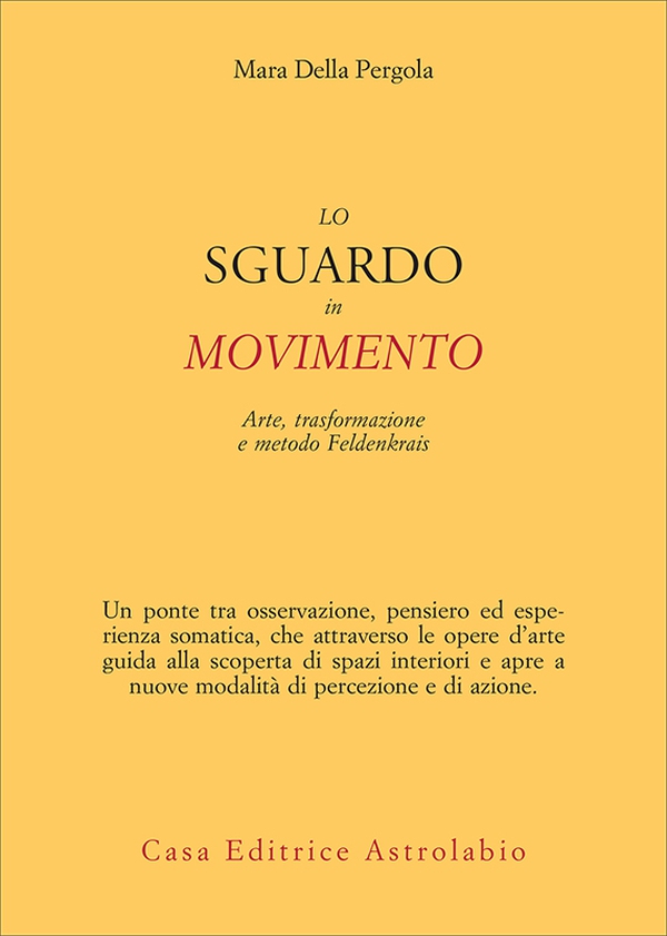 Lo sguardo in movimento - Librerie.coop Lo sguardo in movimento - Librerie.coop
