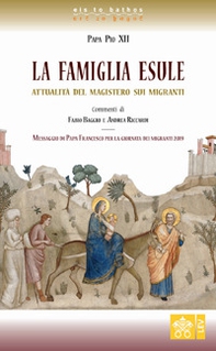 La famiglia esule. Attualità del magistero sui migranti - Librerie.coop La famiglia esule. Attualità del magistero sui migranti - Librerie.coop