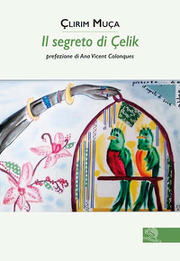 Il segreto di Çelik - Librerie.coop Il segreto di Çelik - Librerie.coop
