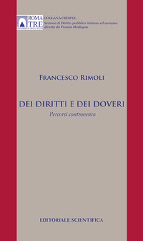 Dei diritti e dei doveri. Percorsi controvento - Librerie.coop Dei diritti e dei doveri. Percorsi controvento - Librerie.coop